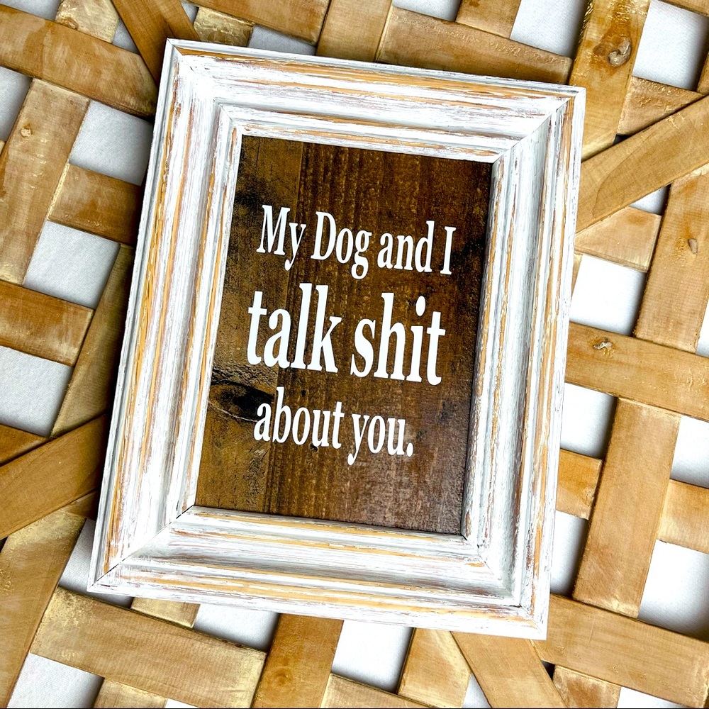 HANDMADE My Dog and I Quote Wall Art